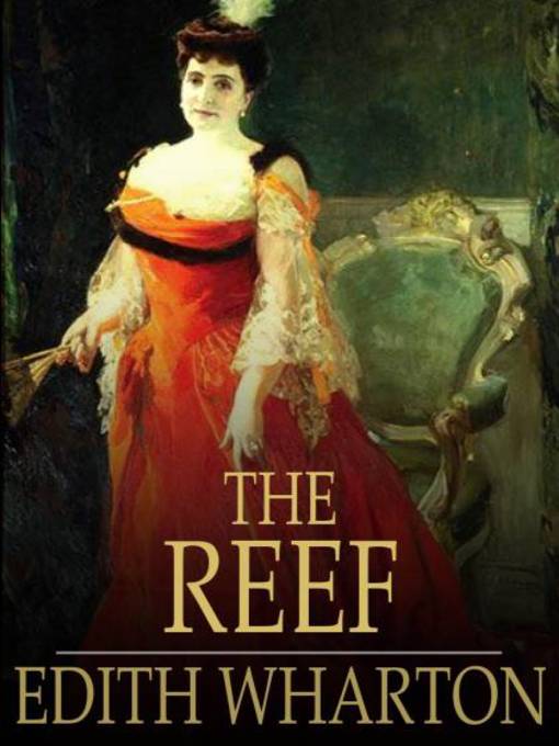 Title details for The Reef by Edith Wharton - Available